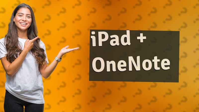 iPad + OneNote