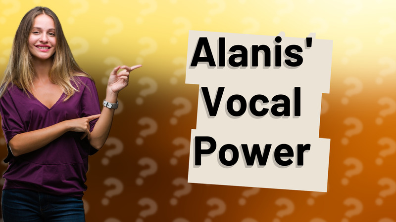 Alanis' Vocal Power