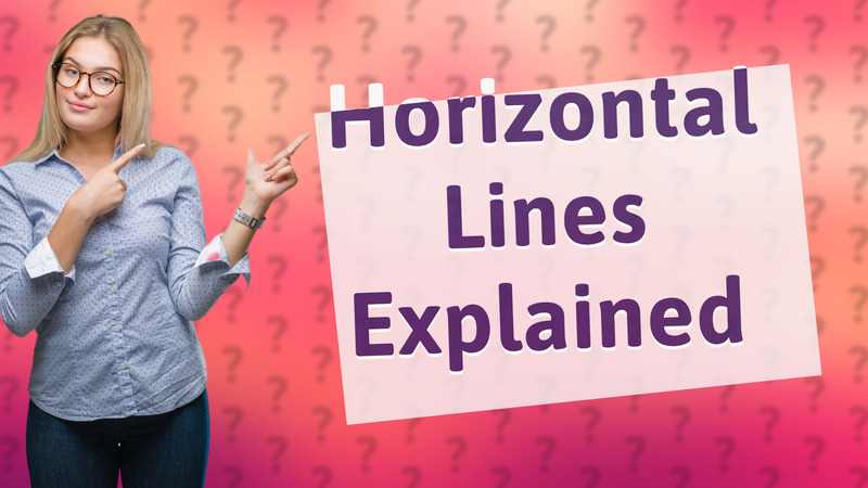 Horizontal Lines Explained