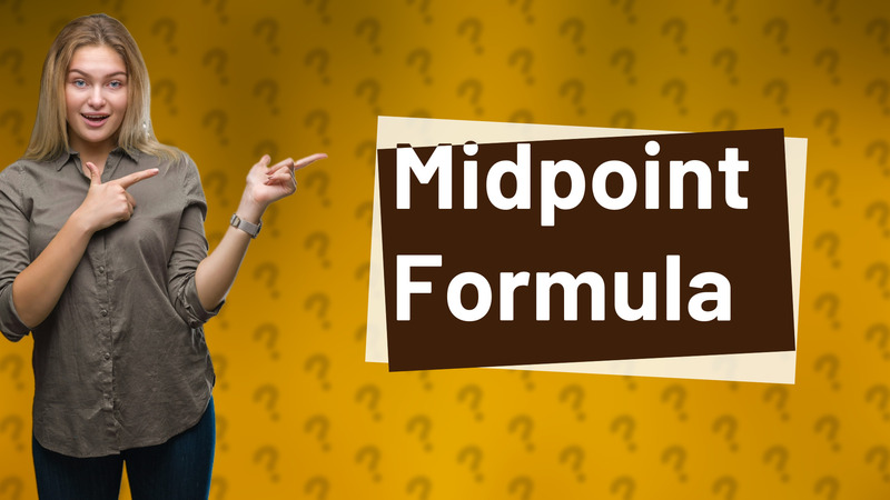 Midpoint Formula
