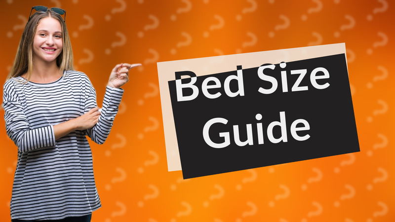 Bed Size Guide