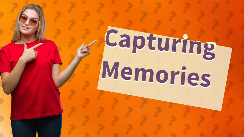 Capturing Memories