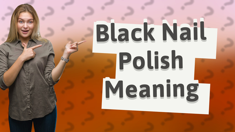 Black Nail Polish Meaning