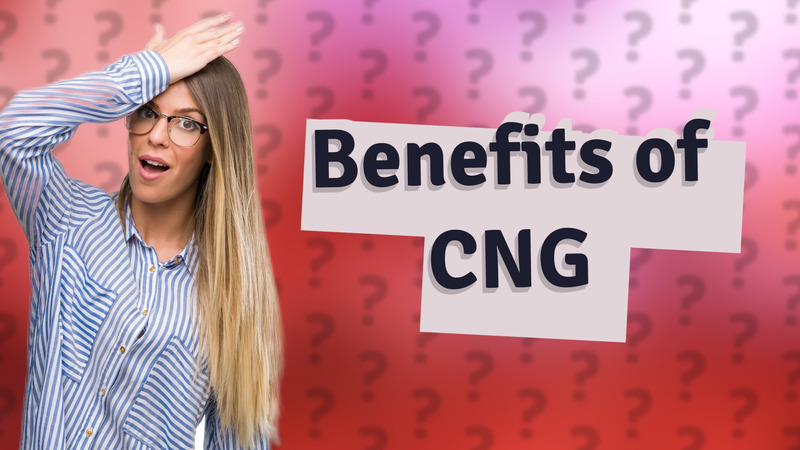 Benefits of CNG
