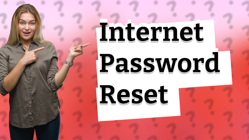 Internet Password Reset
