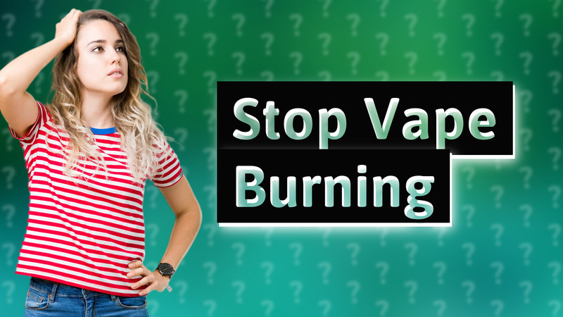 Stop Vape Burning
