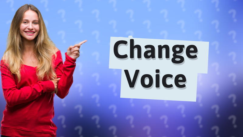 Change Voice