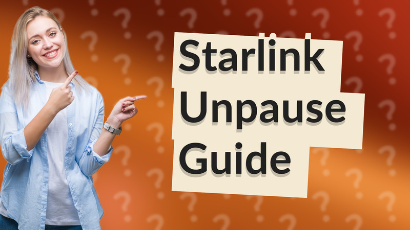 Starlink Unpause Guide