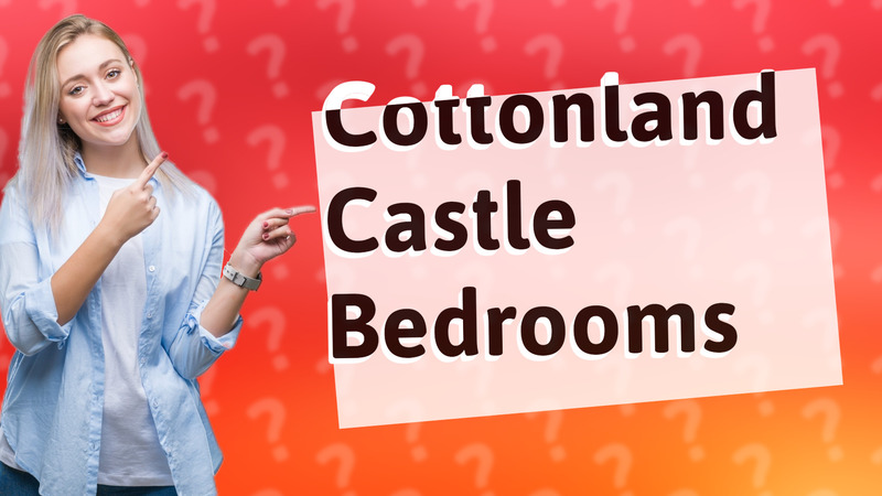 Cottonland Castle Bedrooms