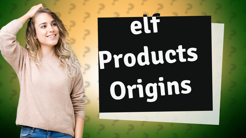 elf Products Origins
