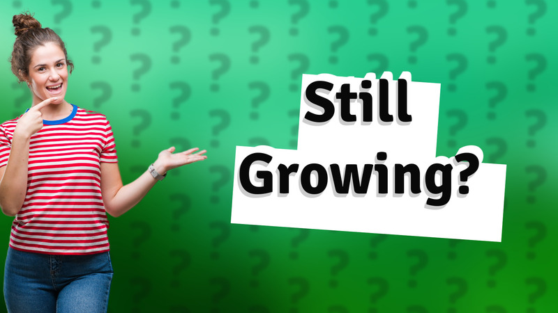 Still Growing?