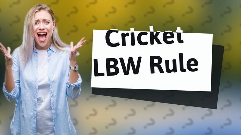 Cricket LBW Rule