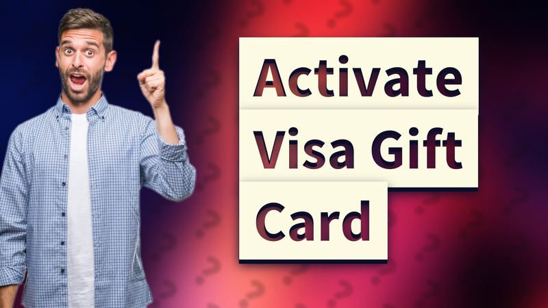 Activate Visa Gift Card