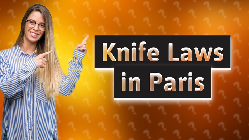 Knife Laws in Paris
