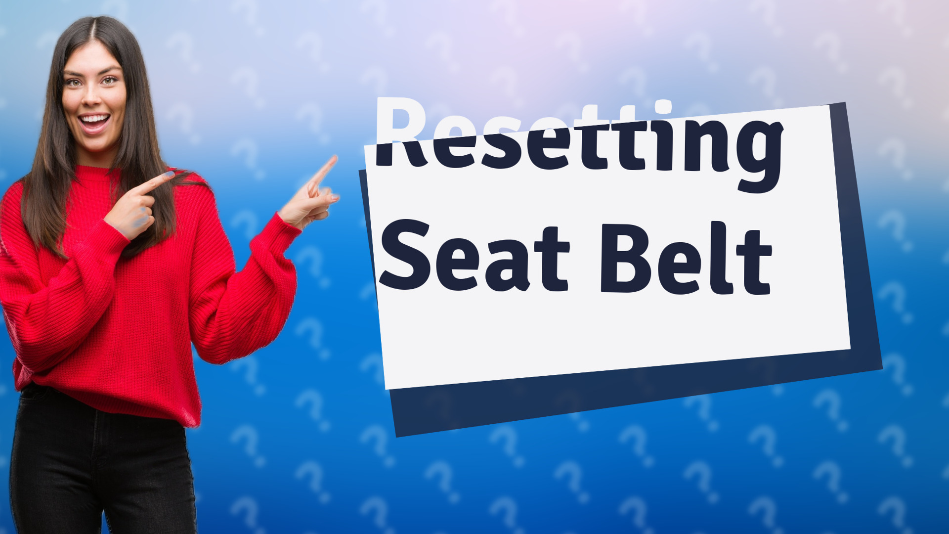 Resetting Seat Belt