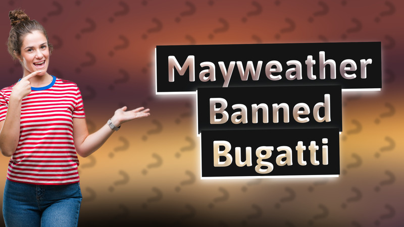 Mayweather Banned Bugatti