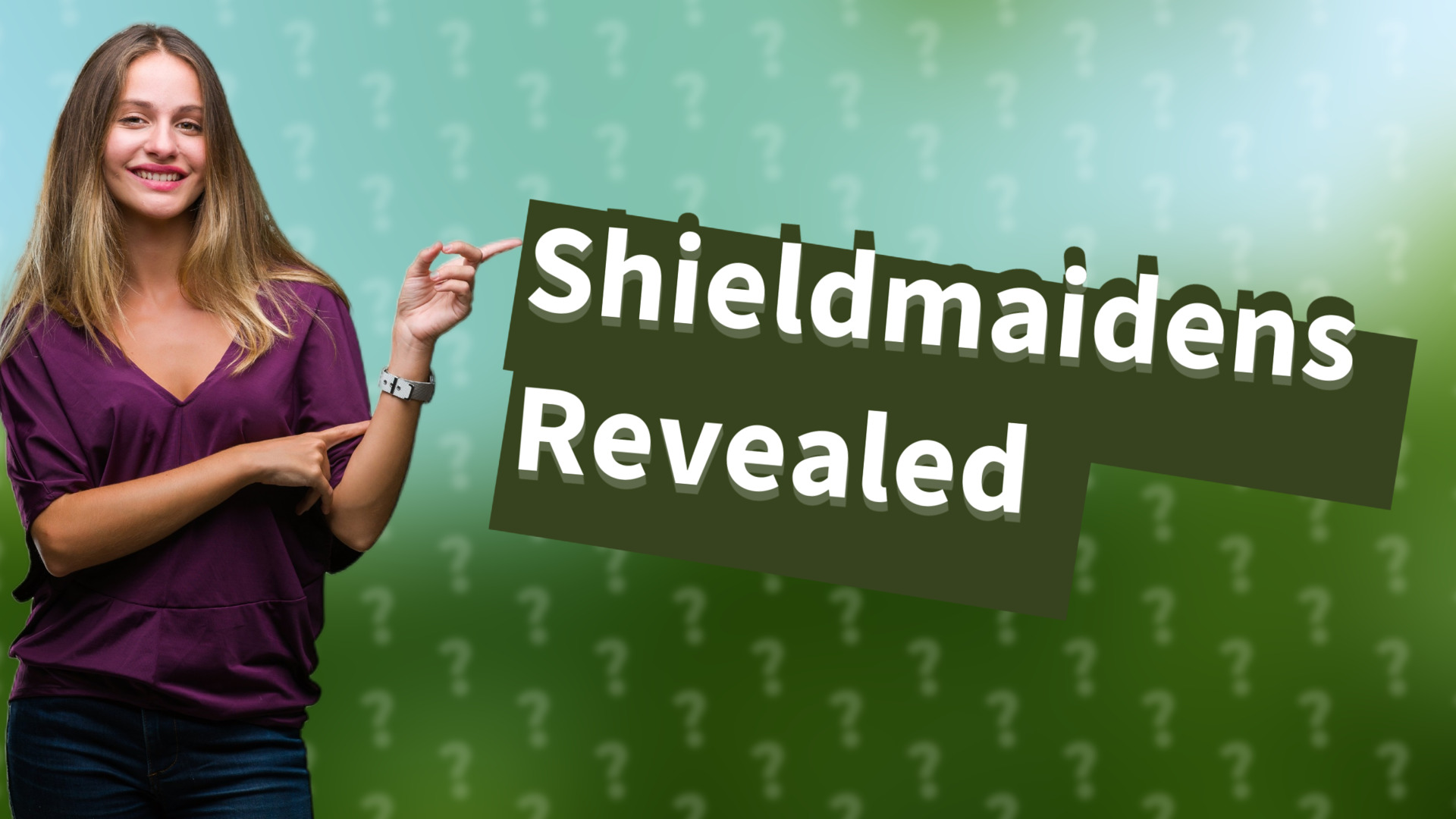 Shieldmaidens Revealed