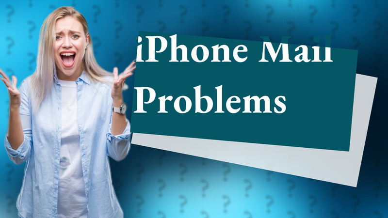 iPhone Mail Problems