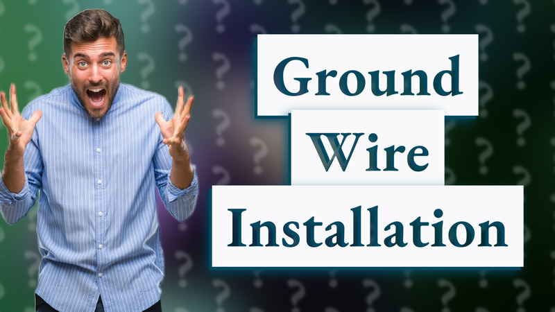 Ground Wire Installation