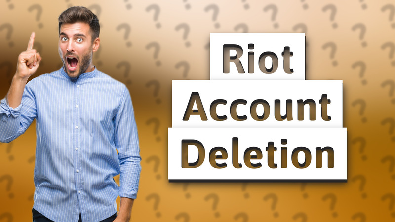 Riot Account Deletion