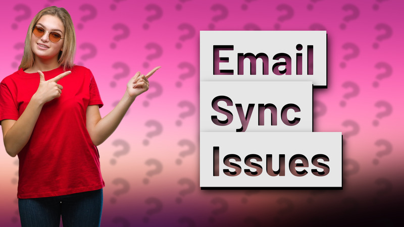 Email Sync Issues