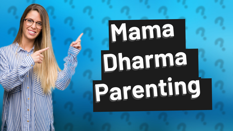 Mama Dharma Parenting