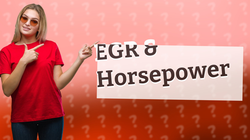 EGR & Horsepower