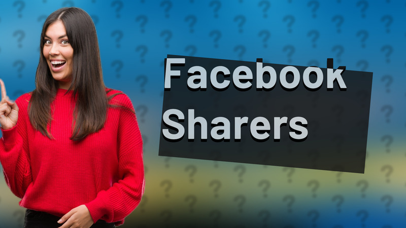 Facebook Sharers