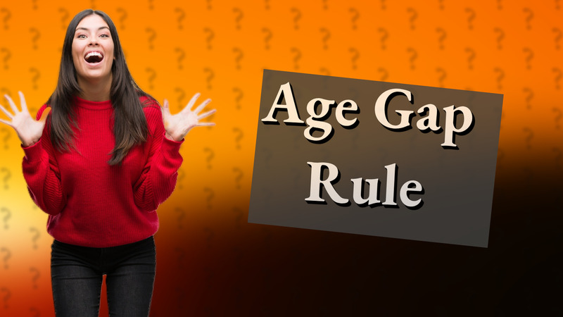 Age Gap Rule
