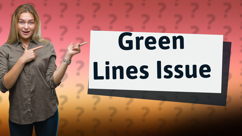 Green Lines Issue