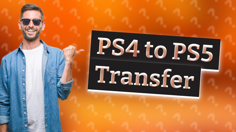 PS4 to PS5 Transfer