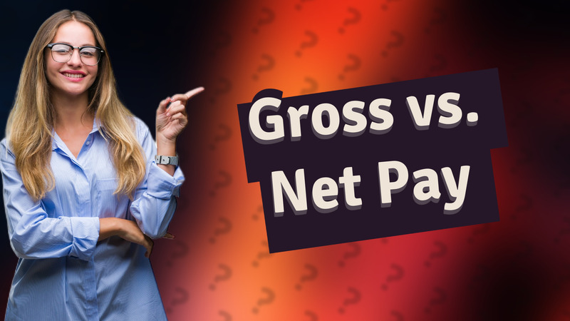 Gross vs. Net Pay