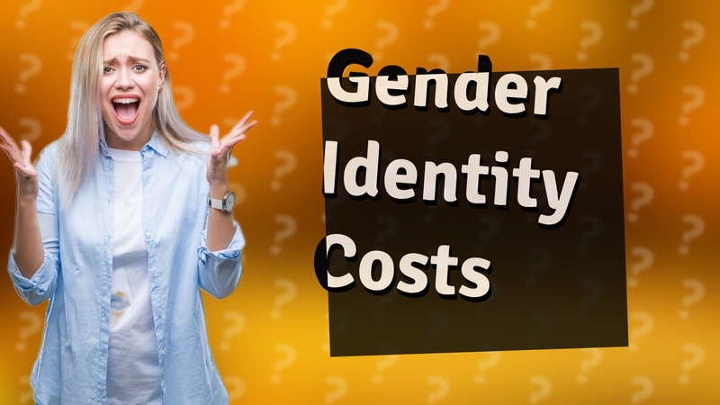 Gender Identity Costs
