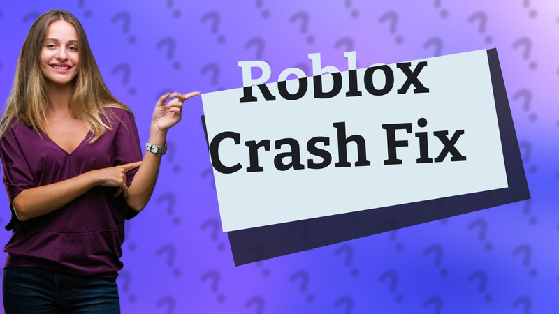 Roblox Crash Fix
