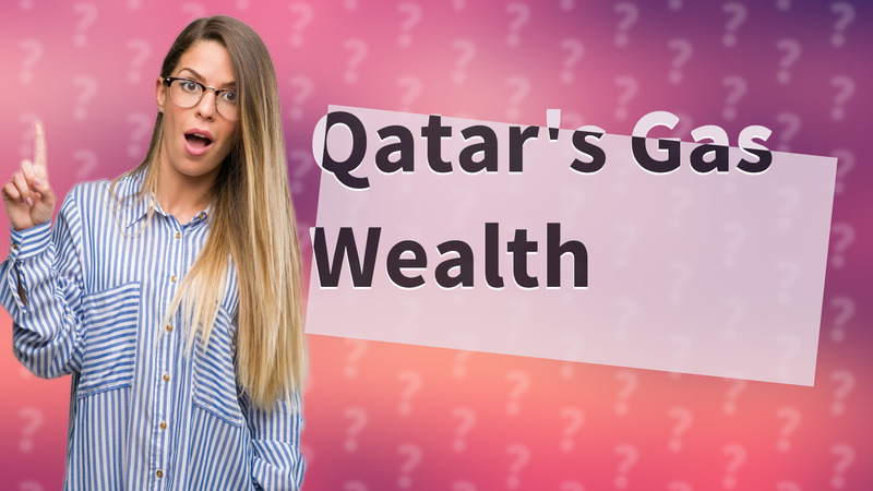 Qatar's Gas Wealth