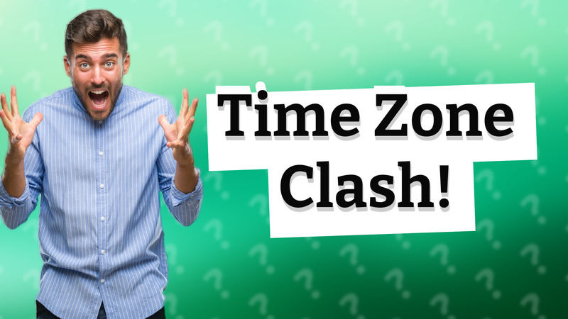 Time Zone Clash!