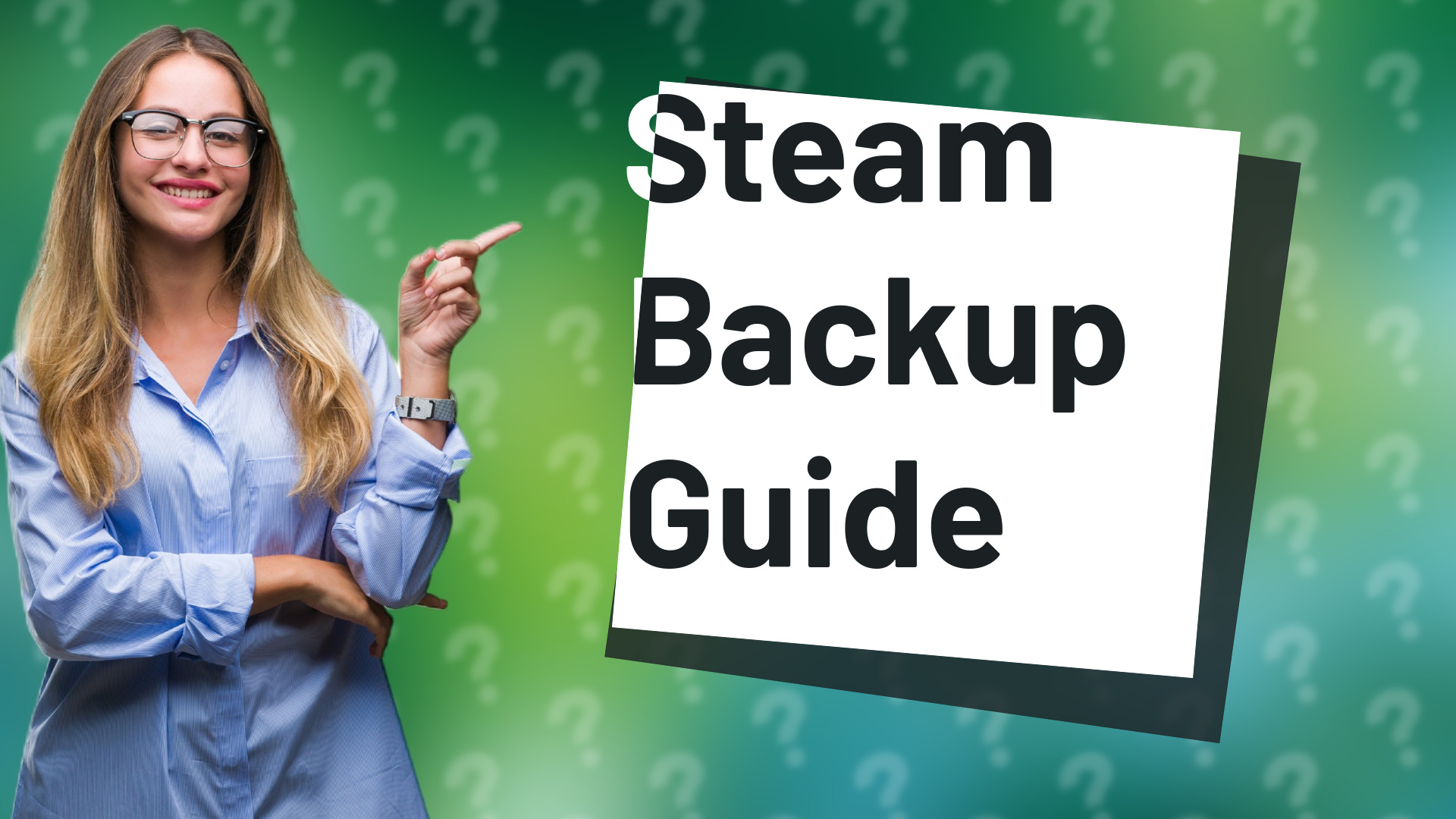 Steam Backup Guide