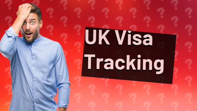 UK Visa Tracking