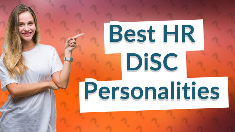 Best HR DiSC Personalities
