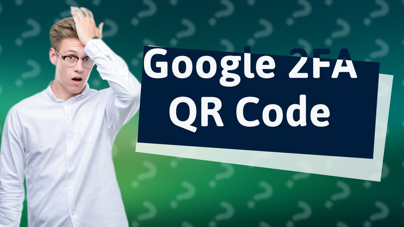 Google 2FA QR Code