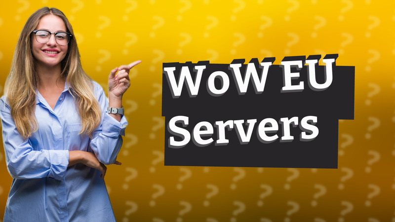 WoW EU Servers