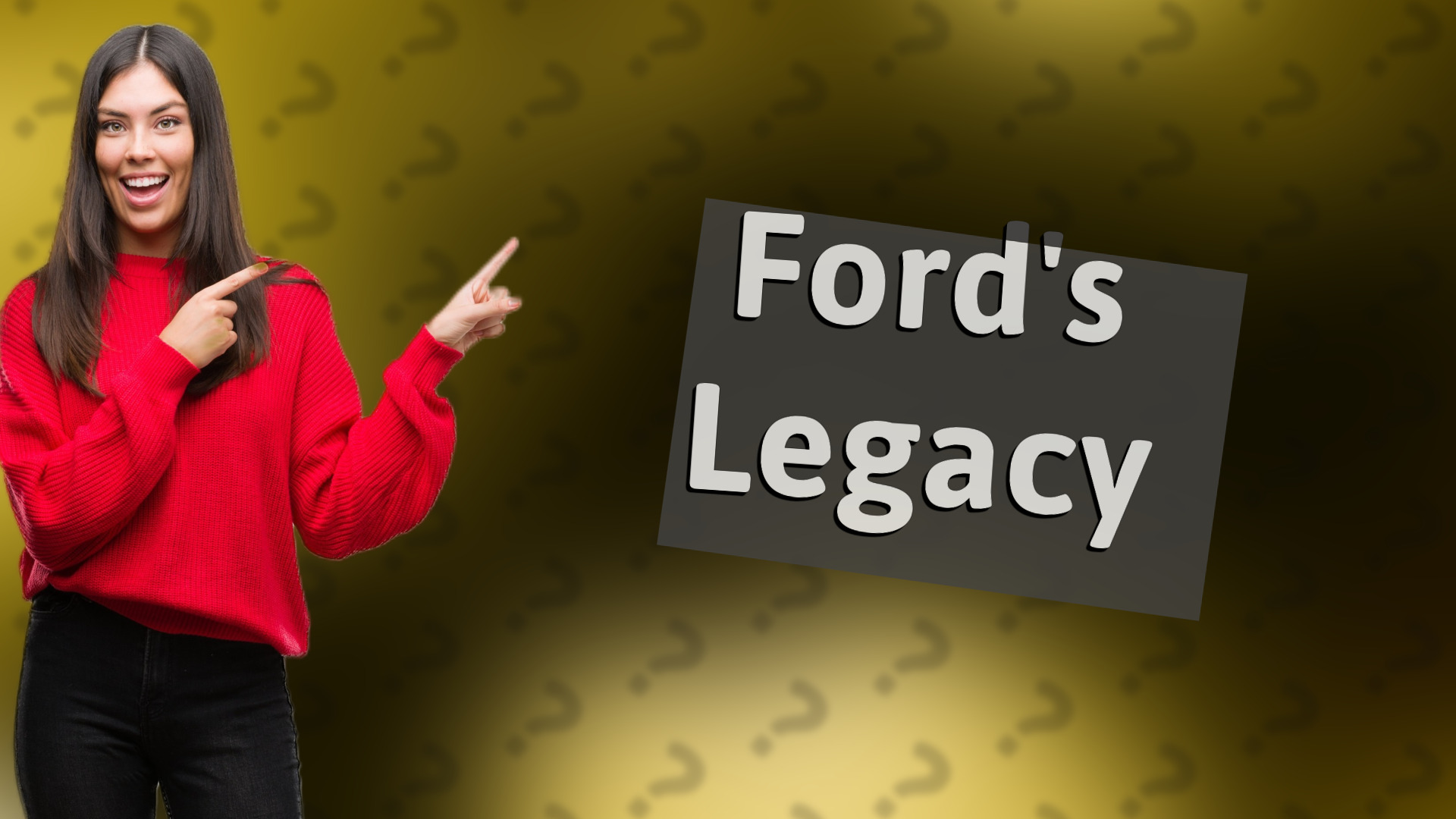 Ford's Legacy