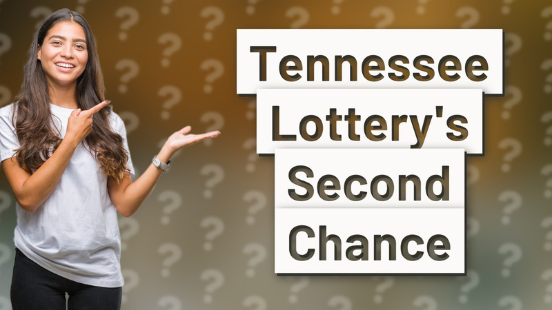 Tennessee Lottery's Second Chance