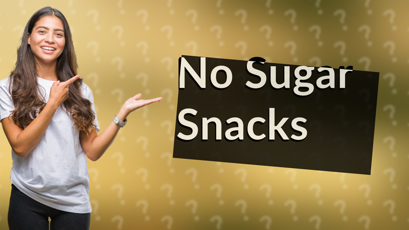 No Sugar Snacks