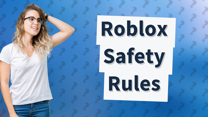 Roblox Safety Rules