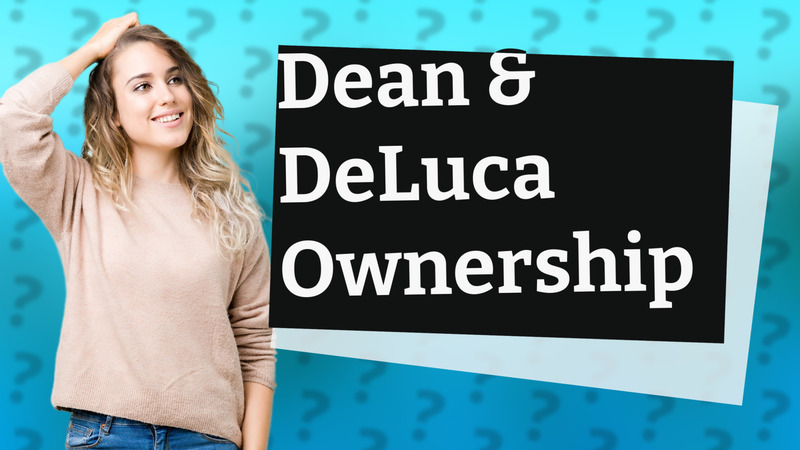 Dean & DeLuca Ownership