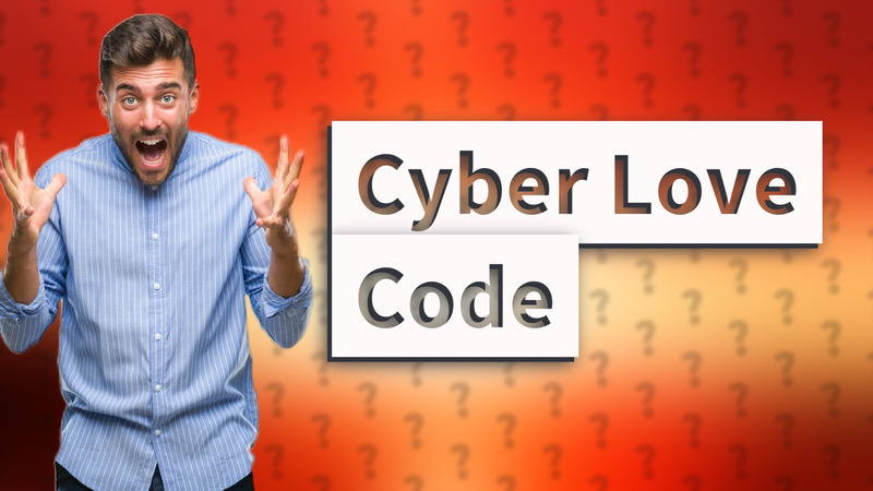 Cyber Love Code
