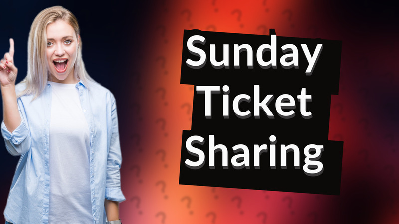 Sunday Ticket Sharing