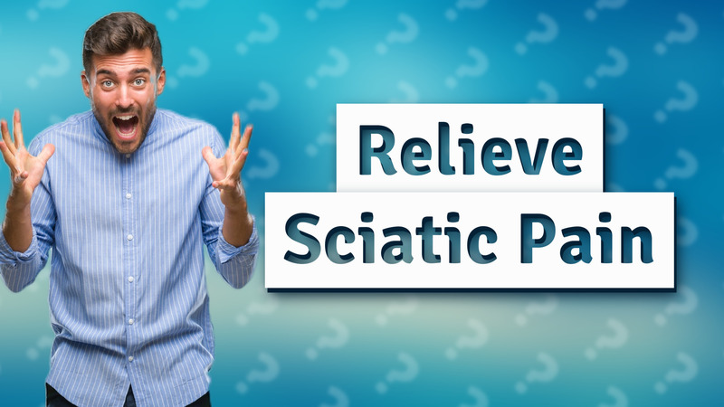 Relieve Sciatic Pain