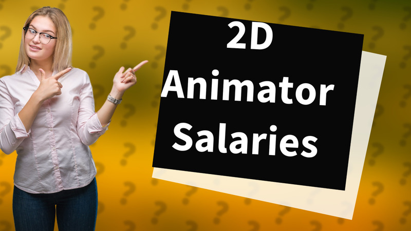 2D Animator Salaries